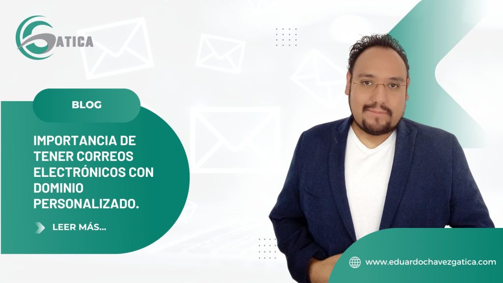 Importancia de tener correos electrónicos con dominio personalizado.